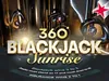Blackjack 360 Sunrise