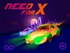 Need For X